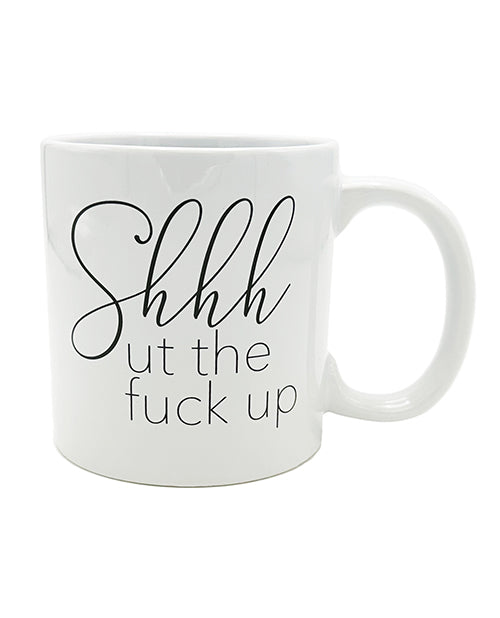 Shop for the Attitude Mug Shhhut the Fuck Up - 22 oz at My Ruby Lips