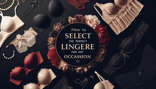 Elegant and Sophisticated Lingerie Selection for Any Occasion