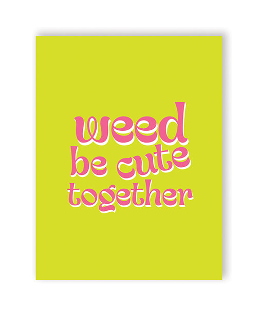 Weed Be Cute 420 Greeting Card - featured product image.