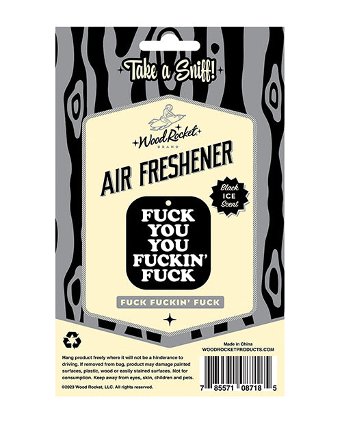 Wood Rocket Fuck You You Fucking Fuck Air Freshener - Black Ice Product Image.