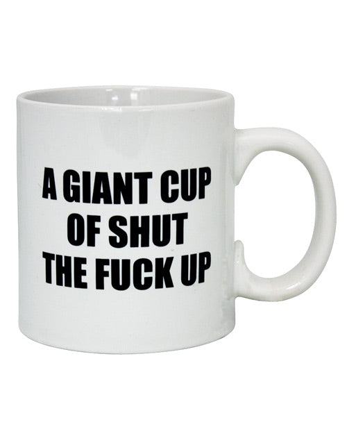 Attitude Mug: Giant 22 oz Shut the F*** Up ðŸ¤« Product Image.