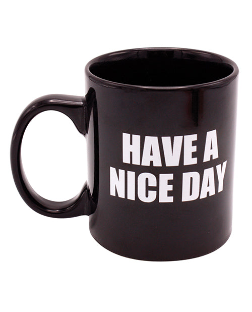 Shop for the Attitude Mug Have a Nice Day - 16 oz by Island Dogs at My Ruby Lips