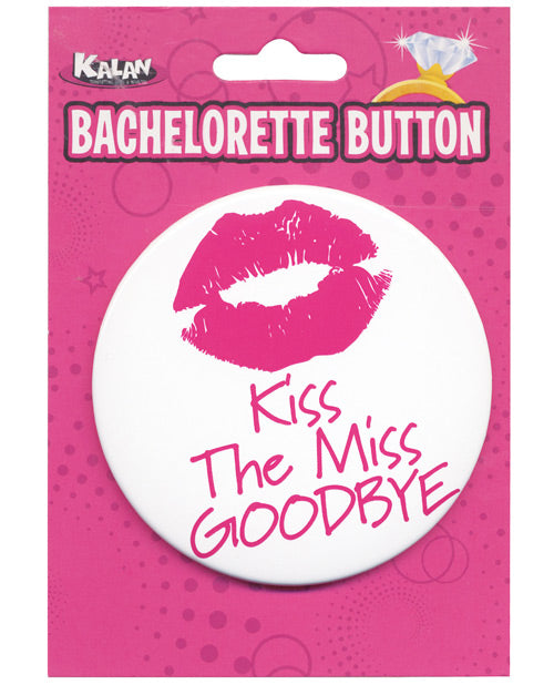 Botón de despedida de soltera "Kiss The Miss Goodbye" Product Image.