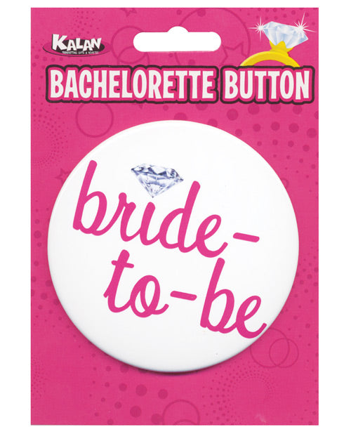 Shop for the "Bride-To-Be" 3-Inch Button by Kalan at My Ruby Lips