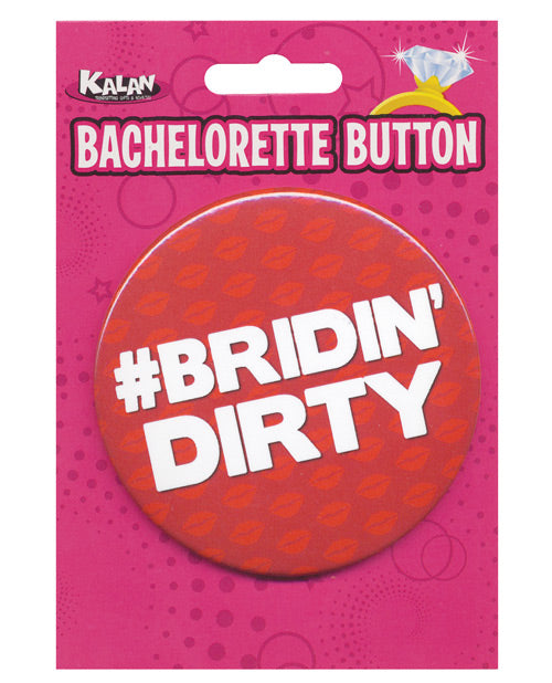 "Bridin' Dirty" Bachelorette Button by Kalan Product Image.