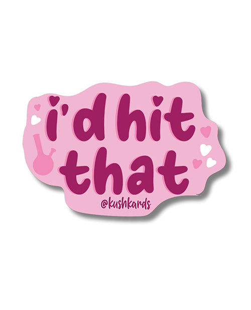 'I'd Hit That' Kush Fun Sticker Pack 🌿 Set of 3 🌸 Product Image.
