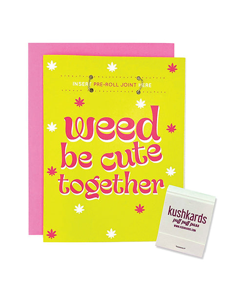 "Weed Be Cute Together" Greeting Card 🌿💕 - featured product image.