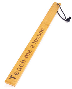 Spartacus Bamboo Paddle: "Teach Me a Lesson"