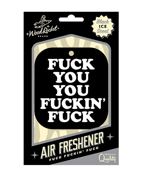 Wood Rocket Fuck You You Fucking Fuck Air Freshener - Black Ice - featured product image.